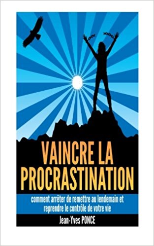 comment-reussir-ses-projets-sans-remettre-a-plus-tard,2017