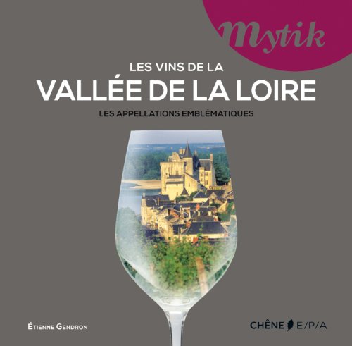 les vins de la valle de la loire 1
